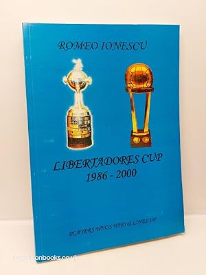 Libertadores Cup 1986-2000 Players Who's Who and Line-Up