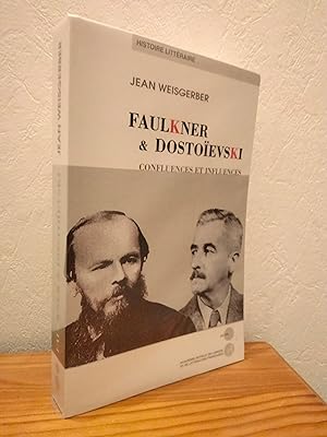 Faulkner et Dostoïevski : Confluences et Influences