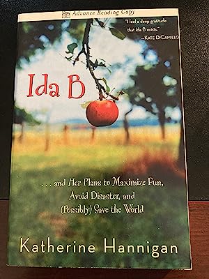 Ida B: . . . and Her Plans to Maximize Fun, Avoid Disaster, and (Possibly) Save the World, *SIGNE...