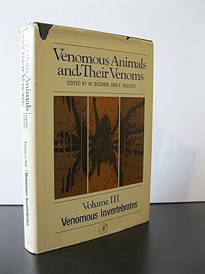 VENOMOUS ANIMALS AND, THEIR VENOMS VOLUME III: VENOMOUS INVERTEBRATES