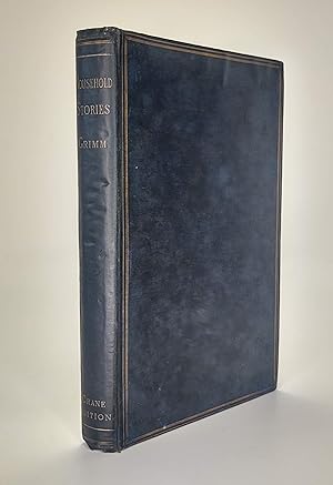 Household Stories From The Collection of the Brothers Grimm [1882 limited larger paper edition of...
