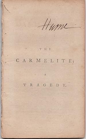 The carmelite. A tragedy. Performed at the Theatre-Royal, Drury-Lane.