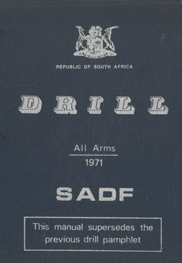 Drill. All Arms 1971. South African Defence Force.