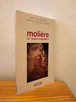Molière ou l'Auteur Imaginaire?