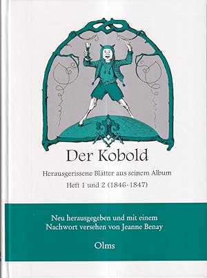 Der Kobold. Herausgerissene Blätter aus seinem Album, Heft 1 und 2 (1846-1847). Redigiert von Fri...