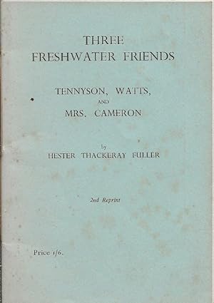 Three Freshwater Friends. Tennyson, Watts, and Mrs Cameron