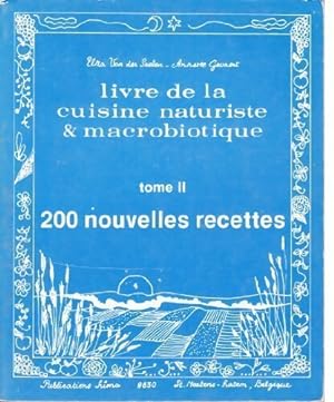 Livre de la cuisine naturiste & macrobiotique Tome II - Elza Van der Seelen