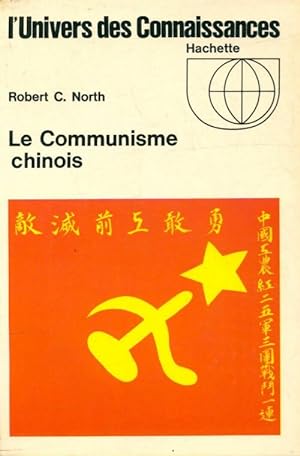Le communisme chinois - Robert C. North