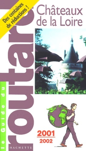Ch?teaux de la Loire 2001-2002 - Collectif