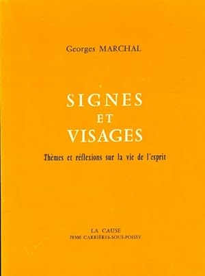 Signes et visages - Georges Marchal