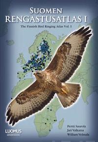 The Finnish Bird Ringing Atlas Vol. 1 / Suomen rengastusatlas 1