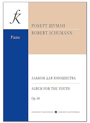 R. Schumann. Album for the Yuth. Op. 68