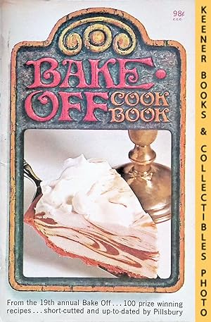 Pillsbury Bake-Off Cook Book From Pillsbury's 19th Annual Bake-Off - 1968: Pillsbury Annual Bake-...