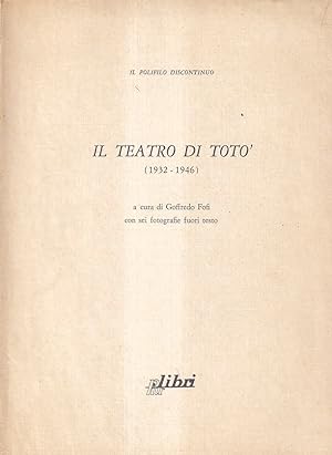 Il teatro di Totò (1932-1946)