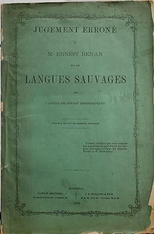 Jugement erroné de M. Ernest Renan sur les langues sauvages, deuxième édition entièrement refondue