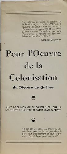 Pour l'oeuvre de la colonisation du diocèse de Québec. Sujet de sermon ou de conférence pour la s...