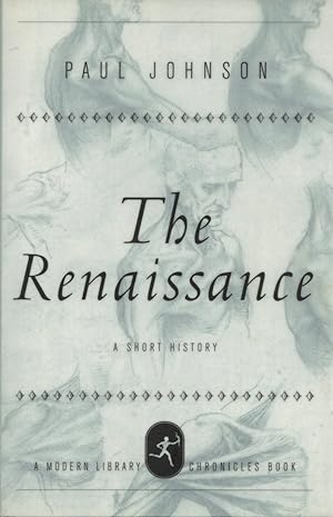 The Renaissance: A Short History The Modern Library Chronicles