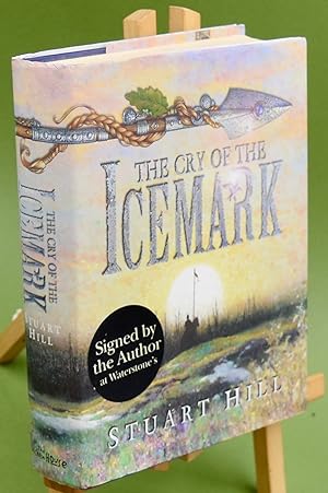 The Cry of the Icemark. Signed by the Author