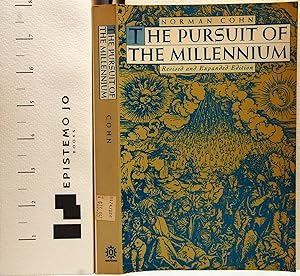The Pursuit of the Millennium: Revolutionary Millenarians and Mystical Anarchists of the Middle A...