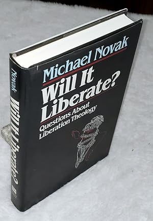 Will it Liberate? Questions About Liberation Theology