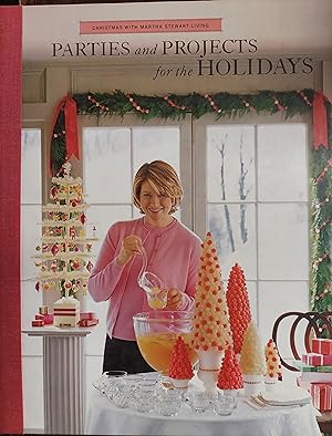 Parties and Projects for the Holidays (Christmas with Martha Stewart Living Vol. 4)