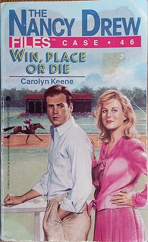 Win, Place or Die (Nancy Drew Files Case 46)