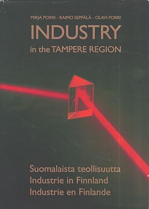 Industry in the Tampere Region = Suomalaista teollisuutta = Industrie in Finnland = Industrie en ...