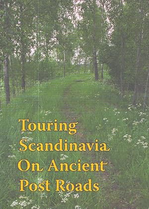 Touring Scandinavia on Ancient Post Roads
