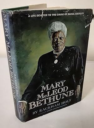 Mary McLeod Bethune; a biography