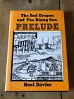 1987 *SIGNED COPY* "THE RED DRAGON & THE RISING SUN PRELUDE" HARDBACK BOOK