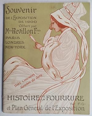 Souvenir de l'exposition de 1900 offert à leurs visiteurs par MM. Revillon Frères. Paris; Londres...