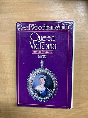 1973 "QUEEN VICTORIA HER LIFE & TIMES 1819-1861" CECIL WOODHAM-SMITH BOOK (P6)