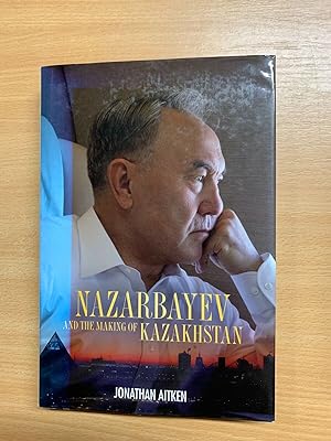 2009 "NAZARBAYEV & THE MAKING OF KAZAKHSTAN" SOVIET RUSSIA HARDBACK BOOK (P4)