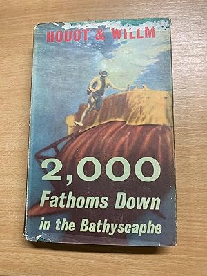 1955 1ST EDITION "2000 FATHOMS DOWN IN THE BATHYSCAPHE" HOUOT HARDBACK BOOK (P4)