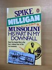 1980 SPIKE MILLIGAN "MUSSOLINI HIS PART IN MY DOWNFALL" WW2 PAPERBACK BOOK (P2)
