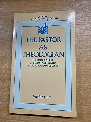 1989 "THE PASTOR AS THEOLOGIAN" WESLEY CARR RELIGIOUS PAPERBACK BOOK (P3)