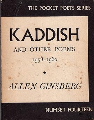 KADDISH AND OTHER POEMS 1958-1960, THE POCKET POETS SERIES - - NUMBER FOURTEEN