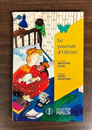 Le Pouvoir D'Olivier: Roman (Collection Papillon)