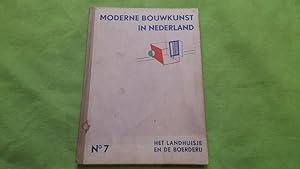 Moderne bouwkunst in Nederland. No.7 : Het landhuisje en de boerderij
