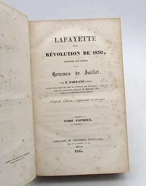 Lafayette et la Révolution de 1830, histoire des choses et des hommes de Juillet