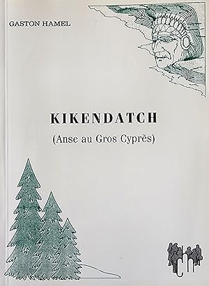 Kikendatch (Anse au gros cyprès)
