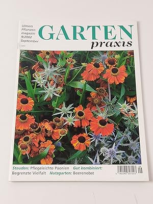 Gartenpraxis. Ulmers Pflanzenmagazin 9/2002 - Stauden: Pflegeleichte Päonien; Nutzgarten: Beerenobst