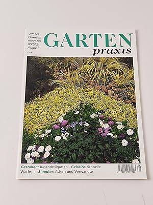 Gartenpraxis. Ulmers Pflanzenmagazin 8/2002 - Gestalten: Jugendstilgarten / Gehölze: Schnelle Wac...