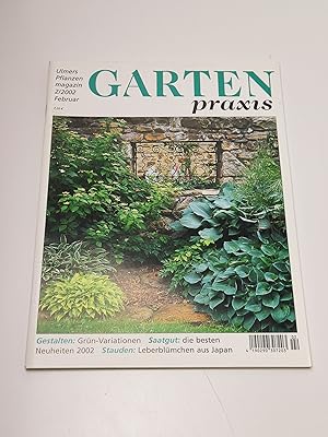 Gartenpraxis. Ulmers Pflanzenmagazin 2/2002- Stauden: Leberblümchen aus Japan; Saatgut: die beste...