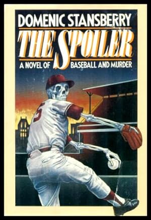 THE SPOILER - A Novel of Baseball and Murder