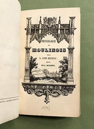 Physiologie du moulinois. Texte par Alfred Meilheurat ; dessins de L. Moretti.