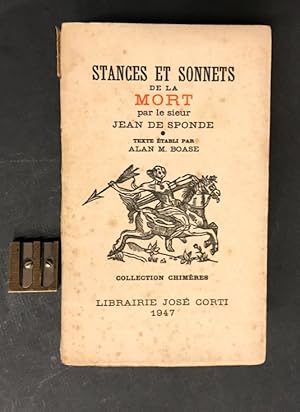 Stances et Sonnets de la Mort par le sieur Jean de Sponde. Texte établi par Alan M. Boase.