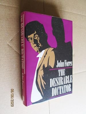 The Desirable Dictator First Edition Hardback in Dustjacket