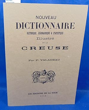 Nouveau dictionnaire historique , géographique & statistique de la Creuse