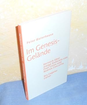 Im Genesis-Gelände - Versuch über einige Gedichte von Paul Celan und Andrea Zanzotto